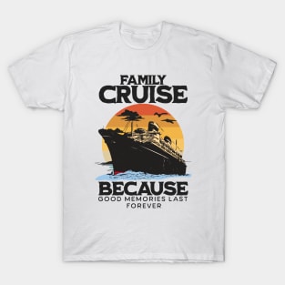 Family Cruise 2024 - Memories Together Spring Breaks Cruise T-Shirt